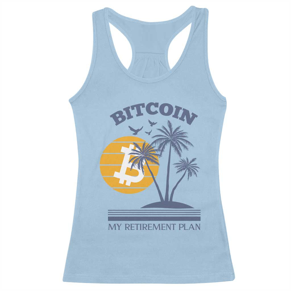 Funny Crypto Investing Racerback Tank Top Bitcoin My Retirement Plan TS02 Light Blue Print Your Wear