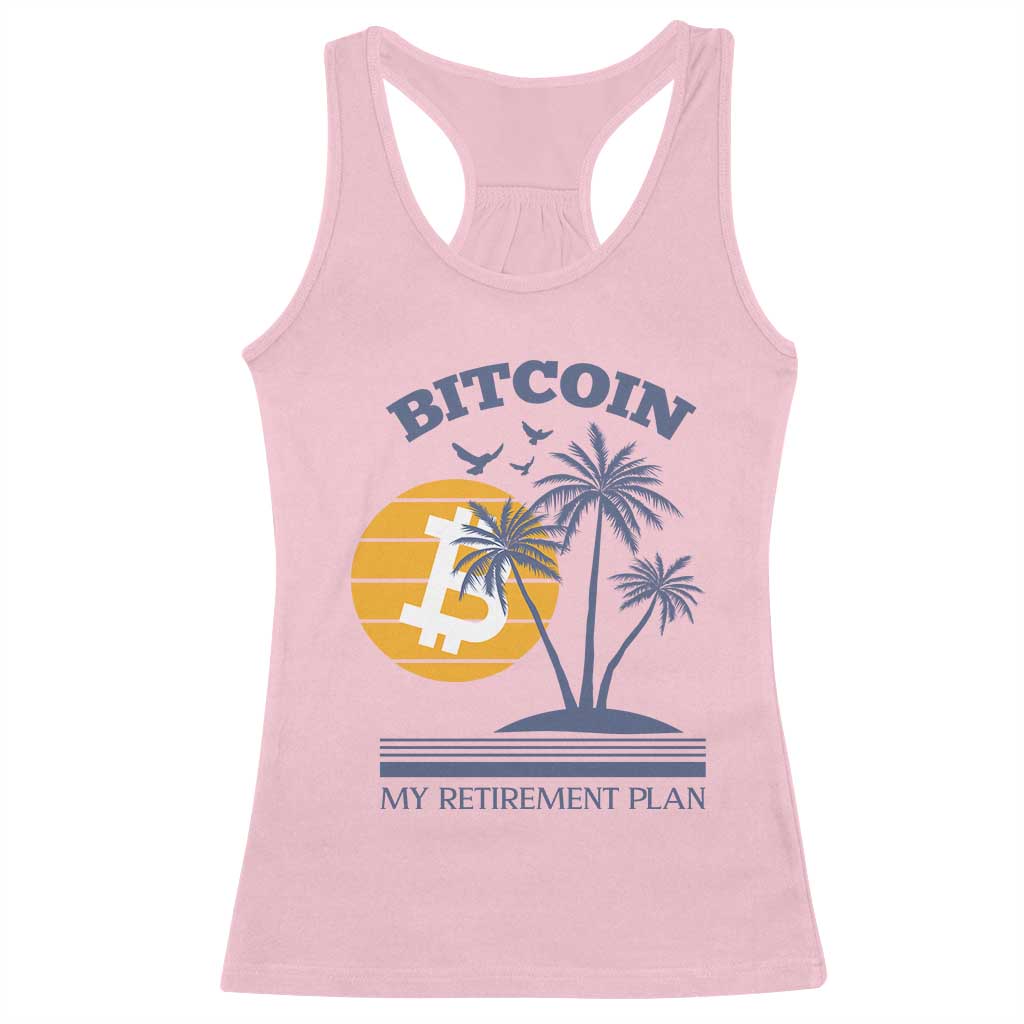 Funny Crypto Investing Racerback Tank Top Bitcoin My Retirement Plan TS02 Light Pink Print Your Wear