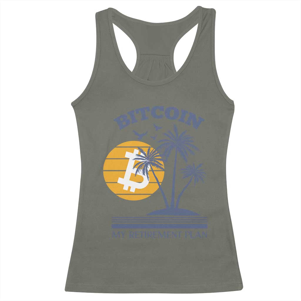 Funny Crypto Investing Racerback Tank Top Bitcoin My Retirement Plan TS02 Military Green Print Your Wear