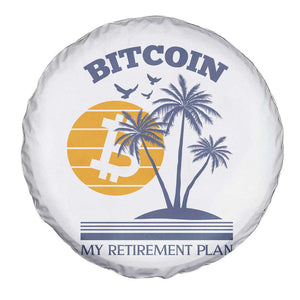 Funny Crypto Investing Spare Tire Cover Bitcoin My Retirement Plan TS02 Print Your Wear