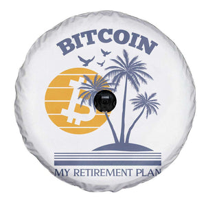 Funny Crypto Investing Spare Tire Cover Bitcoin My Retirement Plan TS02 Print Your Wear