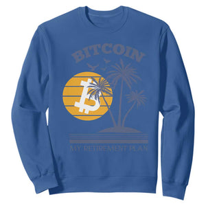 Funny Crypto Investing Sweatshirt Bitcoin My Retirement Plan TS02 Royal Blue Print Your Wear