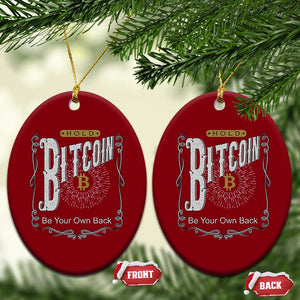 Funny Crypto Investing Ceramic Ornament Vintage Bitcoin HODL Be Your Own Bank Cryptocurrency TS02 Print Your Wear