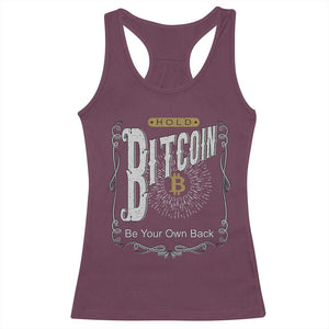 Funny Crypto Investing Racerback Tank Top Vintage Bitcoin HODL Be Your Own Bank Cryptocurrency TS02 Maroon Print Your Wear