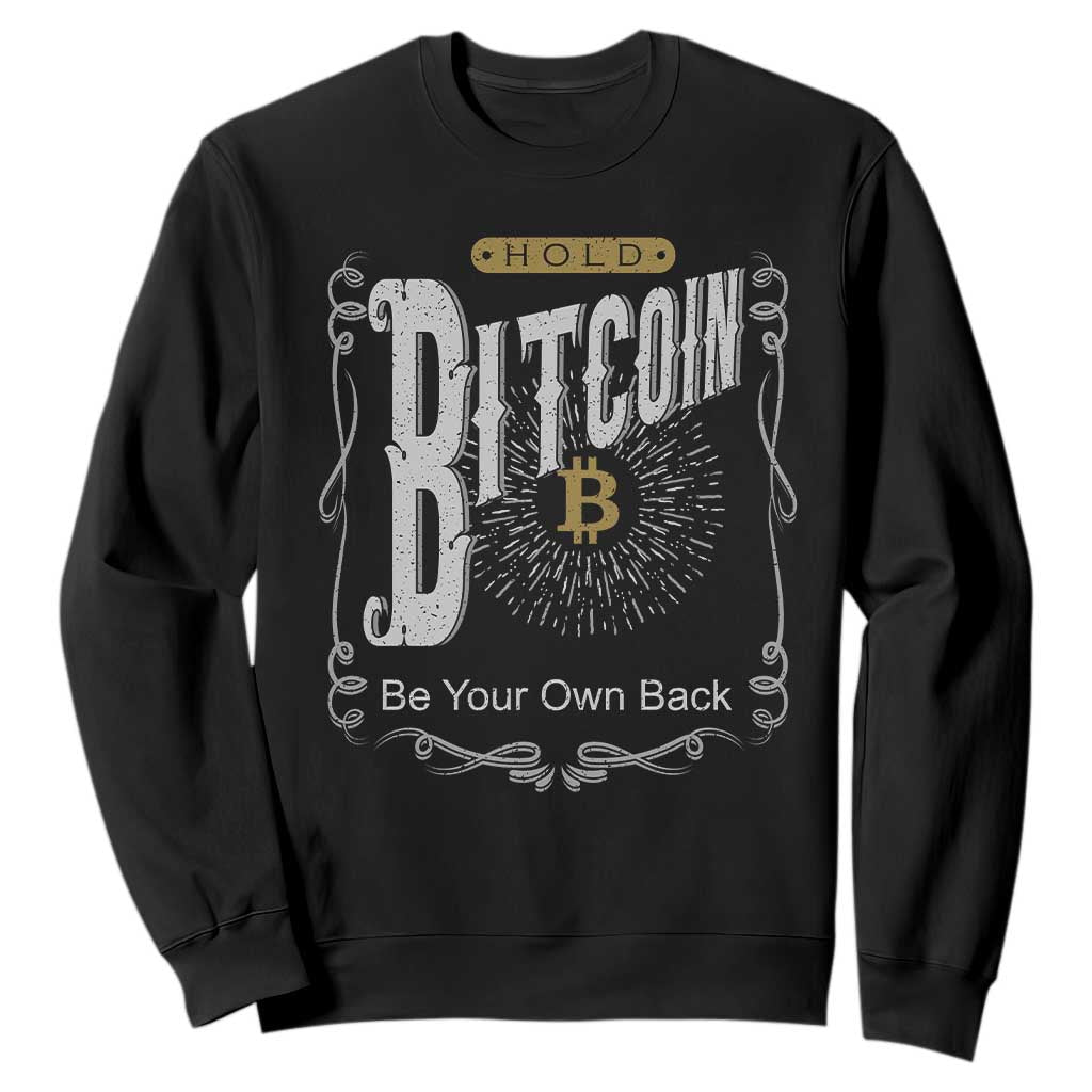 Funny Crypto Investing Sweatshirt Vintage Bitcoin HODL Be Your Own Bank Cryptocurrency TS02 Black Print Your Wear