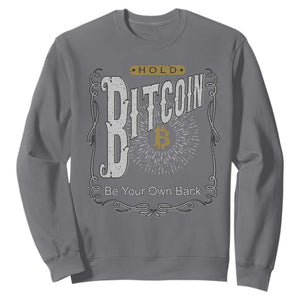 Funny Crypto Investing Sweatshirt Vintage Bitcoin HODL Be Your Own Bank Cryptocurrency TS02 Charcoal Print Your Wear