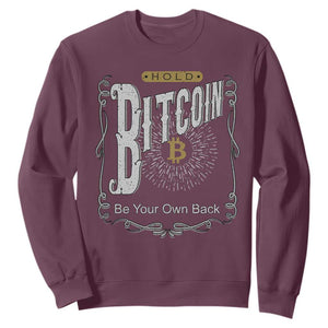 Funny Crypto Investing Sweatshirt Vintage Bitcoin HODL Be Your Own Bank Cryptocurrency TS02 Maroon Print Your Wear