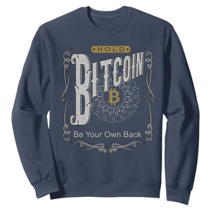 Funny Crypto Investing Sweatshirt Vintage Bitcoin HODL Be Your Own Bank Cryptocurrency TS02 Navy Print Your Wear