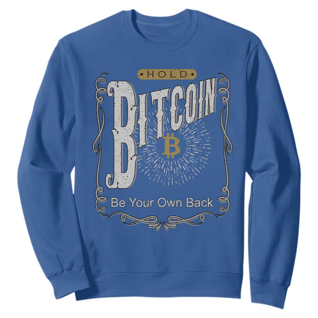 Funny Crypto Investing Sweatshirt Vintage Bitcoin HODL Be Your Own Bank Cryptocurrency TS02 Royal Blue Print Your Wear
