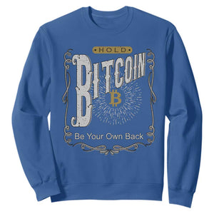 Funny Crypto Investing Sweatshirt Vintage Bitcoin HODL Be Your Own Bank Cryptocurrency TS02 Royal Blue Print Your Wear