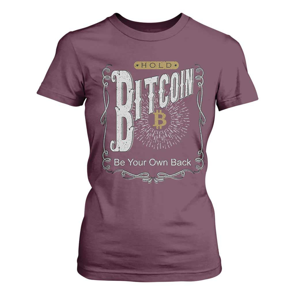 Funny Crypto Investing T Shirt For Women Vintage Bitcoin HODL Be Your Own Bank Cryptocurrency TS02 Maroon Print Your Wear