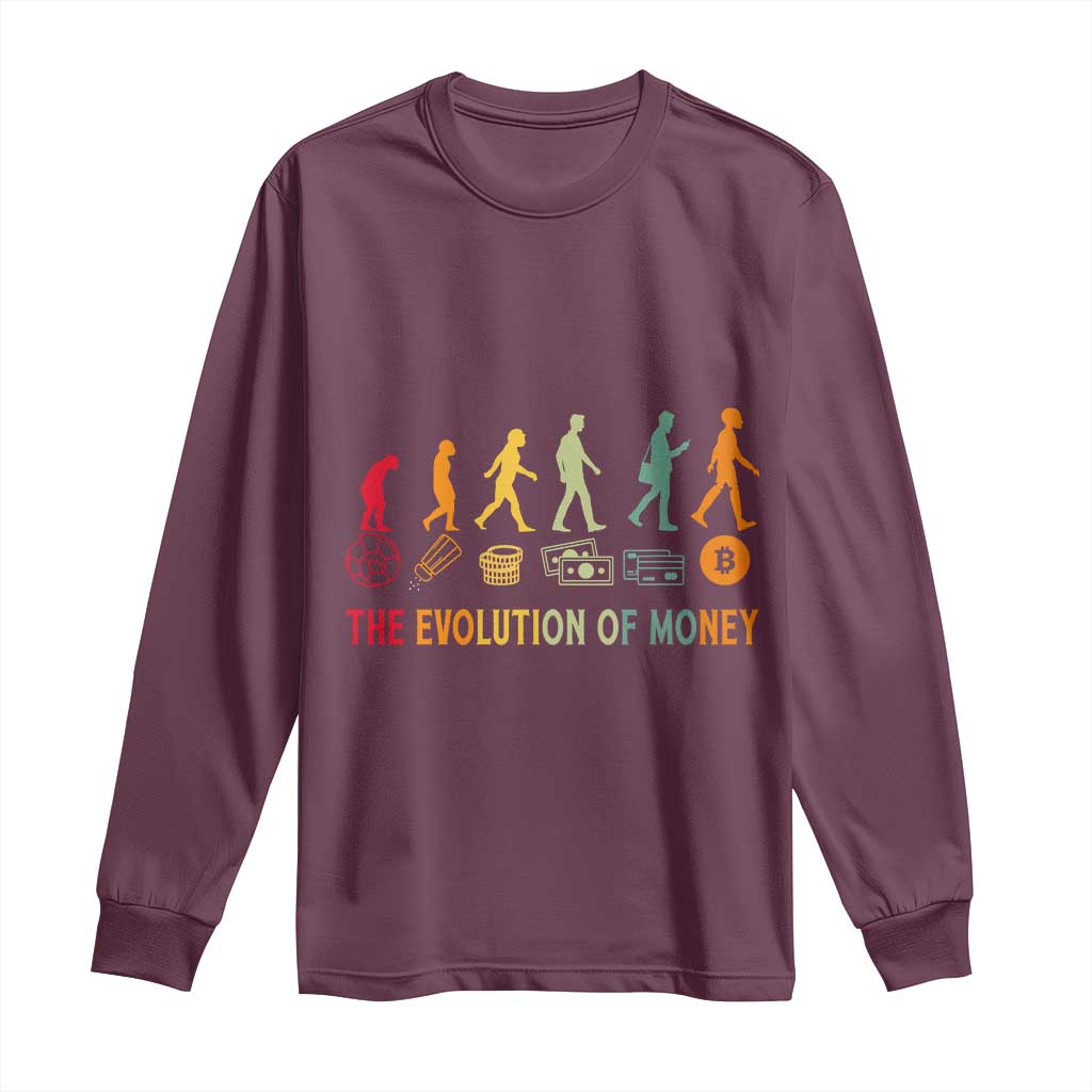 Funny Crypto Investing Long Sleeve Shirt The Evolution Of Money Bitcoin BTC Cryptocurrency TS02 Maroon Print Your Wear