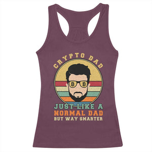 Funny Crypto Dad Racerback Tank Top Just Like A Normal Dad But Way Cooler Cryptocurrency Retro TS02 Maroon Print Your Wear