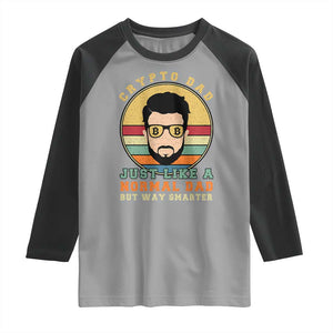 Funny Crypto Dad Raglan Shirt Just Like A Normal Dad But Way Cooler Cryptocurrency Retro TS02 Sport Gray Black Print Your Wear