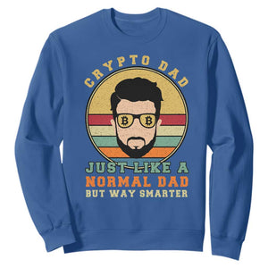 Funny Crypto Dad Sweatshirt Just Like A Normal Dad But Way Cooler Cryptocurrency Retro TS02 Royal Blue Print Your Wear