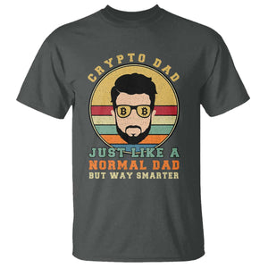 Funny Crypto Dad T Shirt Just Like A Normal Dad But Way Cooler Cryptocurrency Retro TS02 Dark Heather Print Your Wear