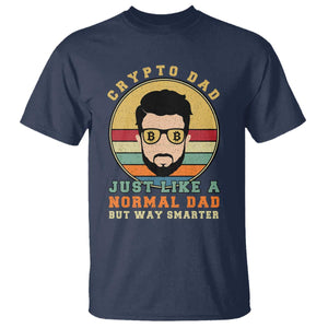 Funny Crypto Dad T Shirt Just Like A Normal Dad But Way Cooler Cryptocurrency Retro TS02 Navy Print Your Wear