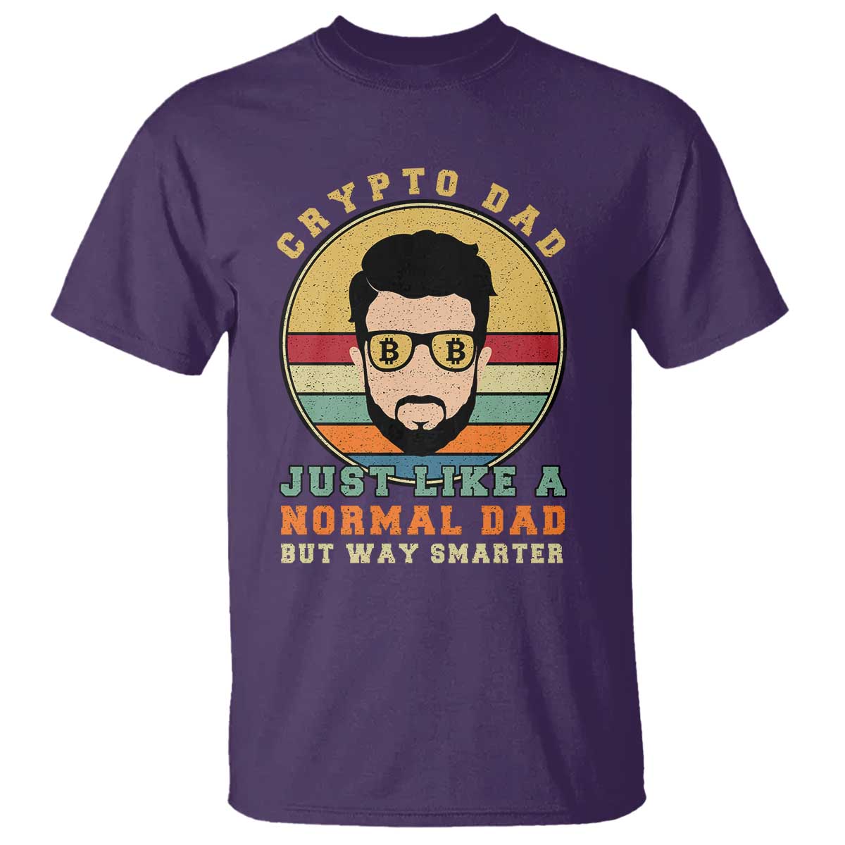 Funny Crypto Dad T Shirt Just Like A Normal Dad But Way Cooler Cryptocurrency Retro TS02 Purple Print Your Wear