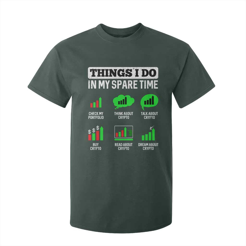 Funny Crypto Investing T Shirt For Kid Things I Do In My Spare Time Trading TS02 Dark Forest Green Print Your Wear