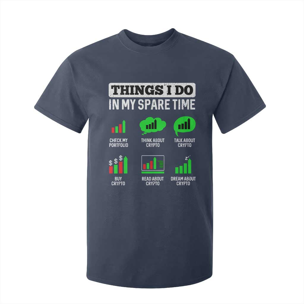 Funny Crypto Investing T Shirt For Kid Things I Do In My Spare Time Trading TS02 Navy Print Your Wear