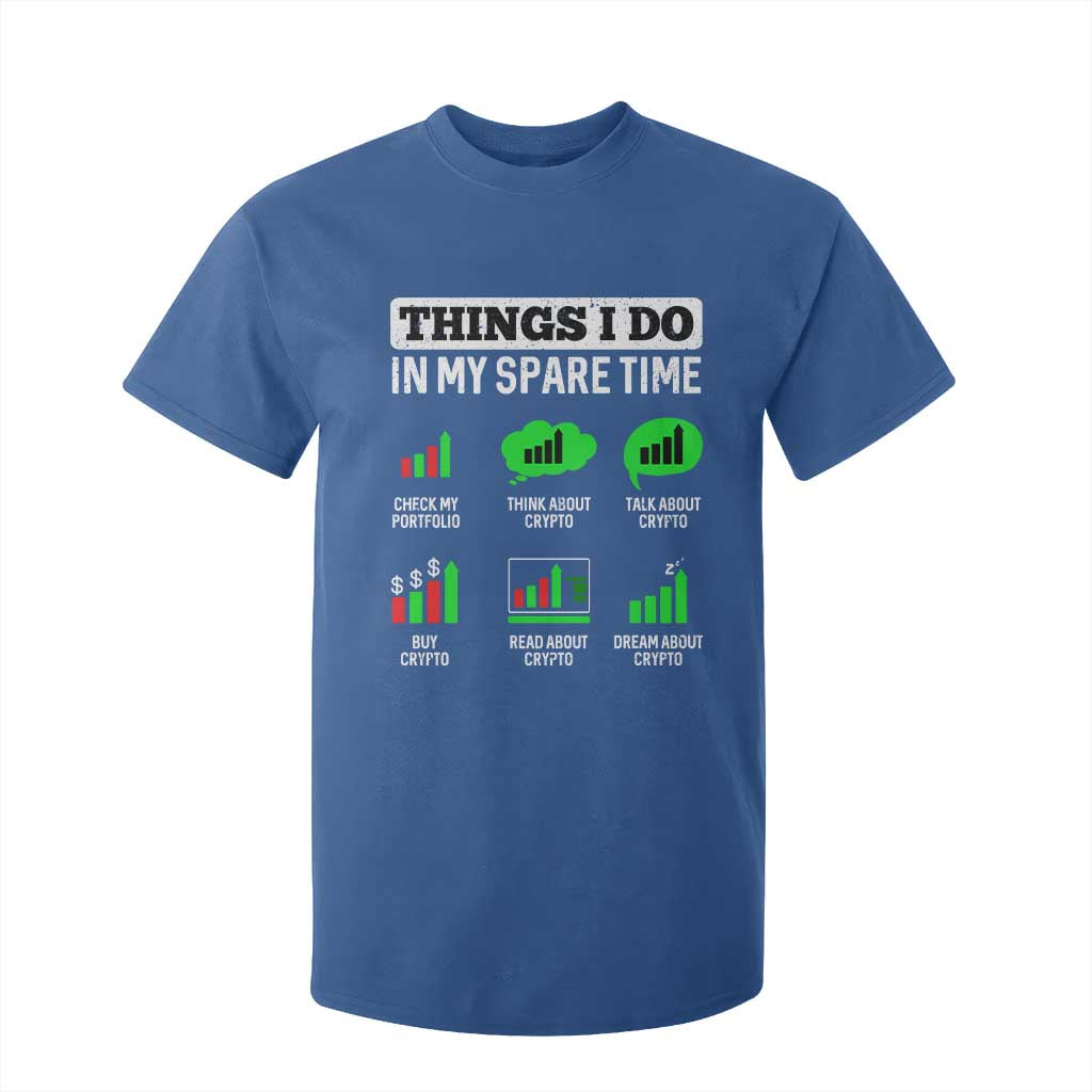 Funny Crypto Investing T Shirt For Kid Things I Do In My Spare Time Trading TS02 Royal Blue Print Your Wear