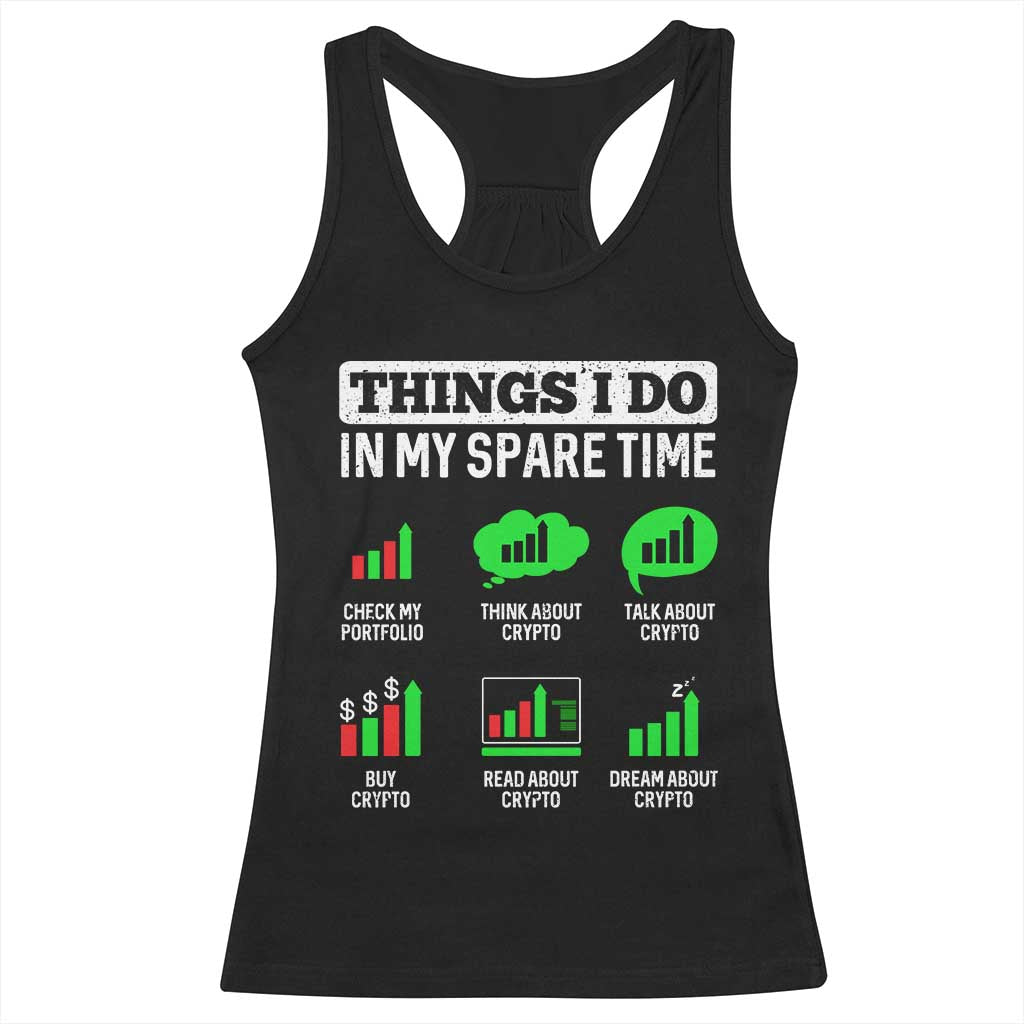 Funny Crypto Investing Racerback Tank Top Things I Do In My Spare Time Trading TS02 Black Print Your Wear