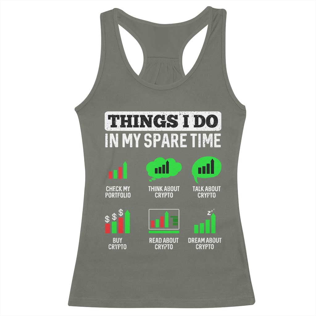 Funny Crypto Investing Racerback Tank Top Things I Do In My Spare Time Trading TS02 Military Green Print Your Wear