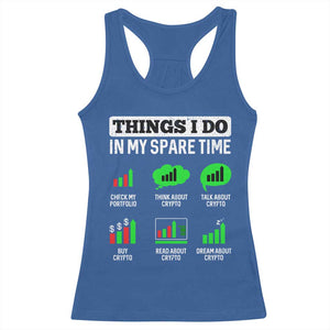 Funny Crypto Investing Racerback Tank Top Things I Do In My Spare Time Trading TS02 Royal Blue Print Your Wear