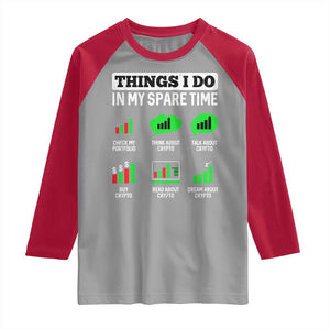 Funny Crypto Investing Raglan Shirt Things I Do In My Spare Time Trading TS02 Sport Gray Red Print Your Wear