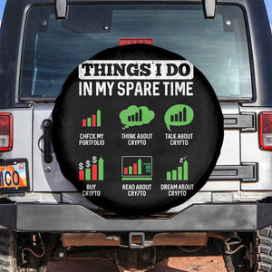 Funny Crypto Investing Spare Tire Cover Things I Do In My Spare Time Trading TS02 No hole Black Print Your Wear