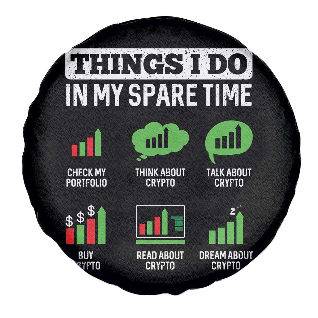 Funny Crypto Investing Spare Tire Cover Things I Do In My Spare Time Trading TS02 Print Your Wear