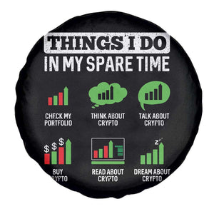 Funny Crypto Investing Spare Tire Cover Things I Do In My Spare Time Trading TS02 Print Your Wear