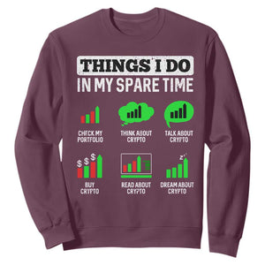 Funny Crypto Investing Sweatshirt Things I Do In My Spare Time Trading TS02 Maroon Print Your Wear