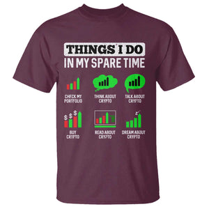 Funny Crypto Investing T Shirt Things I Do In My Spare Time Trading TS02 Maroon Print Your Wear