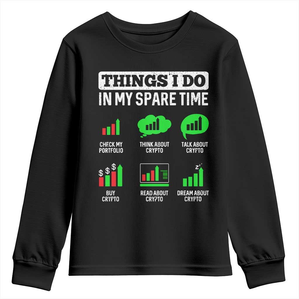 Funny Crypto Investing Youth Sweatshirt Things I Do In My Spare Time Trading TS02 Black Print Your Wear