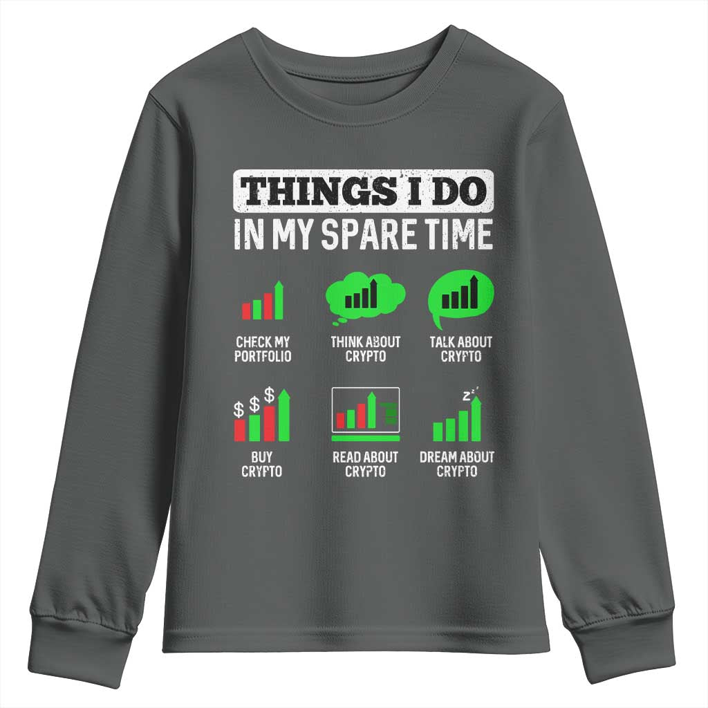 Funny Crypto Investing Youth Sweatshirt Things I Do In My Spare Time Trading TS02 Dark Heather Print Your Wear