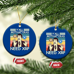 Funny Crypto Meme Ceramic Ornament Y'all Motha Fuckas Need XRP Cryptocurrency TS02 1pc Blue Print Your Wear