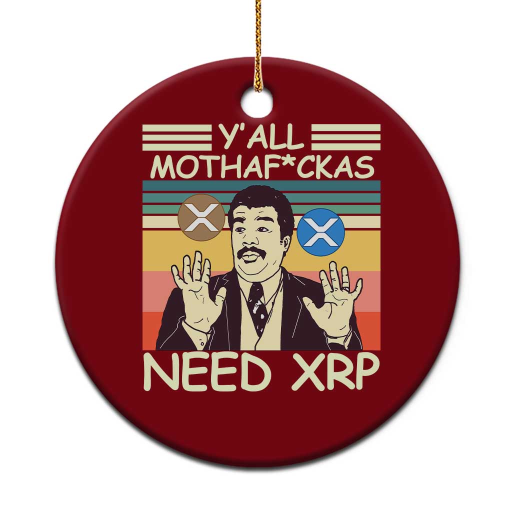Funny Crypto Meme Ceramic Ornament Y'all Motha Fuckas Need XRP Cryptocurrency TS02 1pc Red Print Your Wear