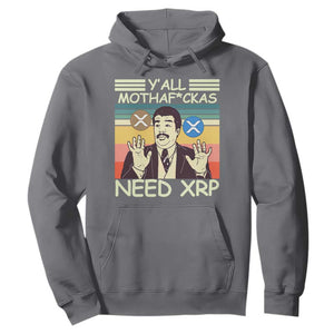 Funny Crypto Meme Hoodie Y'all Motha Fuckas Need XRP Cryptocurrency TS02 Charcoal Print Your Wear