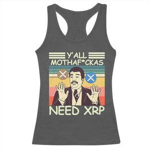 Funny Crypto Meme Racerback Tank Top Y'all Motha Fuckas Need XRP Cryptocurrency TS02 Dark Heather Print Your Wear