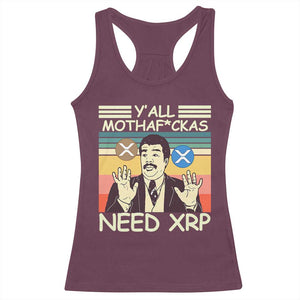 Funny Crypto Meme Racerback Tank Top Y'all Motha Fuckas Need XRP Cryptocurrency TS02 Maroon Print Your Wear