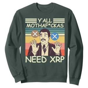 Funny Crypto Meme Sweatshirt Y'all Motha Fuckas Need XRP Cryptocurrency TS02 Dark Forest Green Print Your Wear
