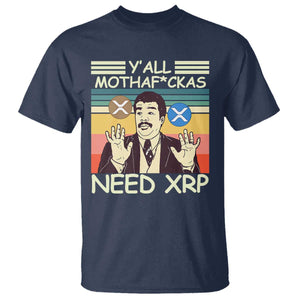 Funny Crypto Meme T Shirt Y'all Motha Fuckas Need XRP Cryptocurrency TS02 Navy Print Your Wear