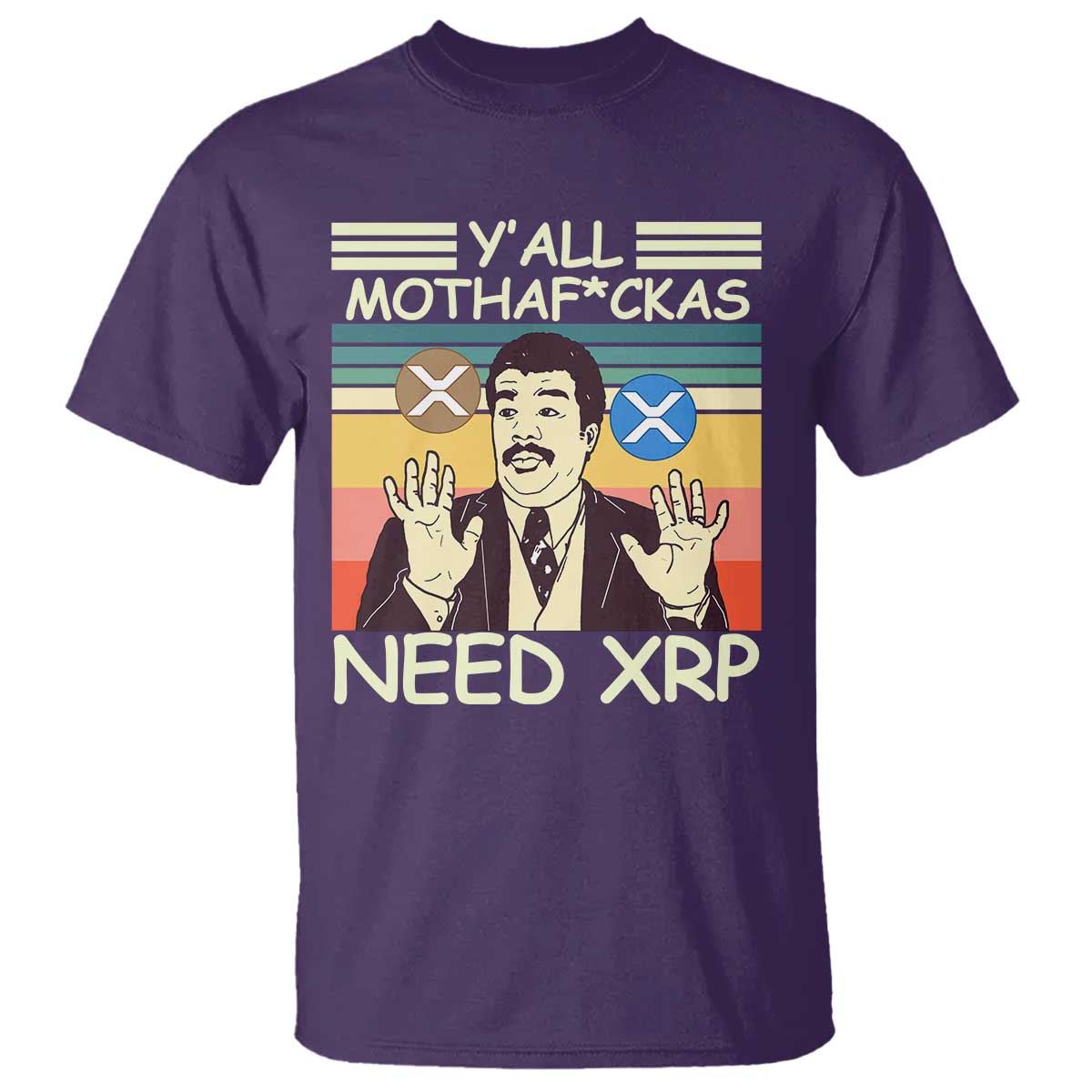 Funny Crypto Meme T Shirt Y'all Motha Fuckas Need XRP Cryptocurrency TS02 Purple Print Your Wear