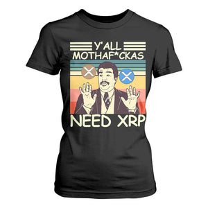 Funny Crypto Meme T Shirt For Women Y'all Motha Fuckas Need XRP Cryptocurrency TS02 Black Print Your Wear