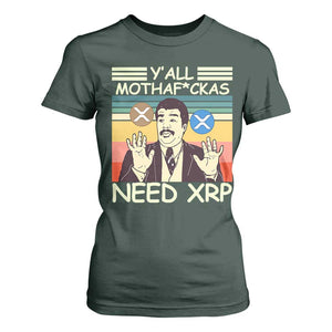 Funny Crypto Meme T Shirt For Women Y'all Motha Fuckas Need XRP Cryptocurrency TS02 Dark Forest Green Print Your Wear