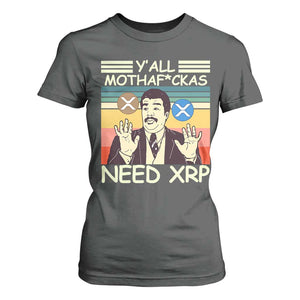 Funny Crypto Meme T Shirt For Women Y'all Motha Fuckas Need XRP Cryptocurrency TS02 Dark Heather Print Your Wear