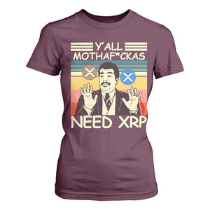 Funny Crypto Meme T Shirt For Women Y'all Motha Fuckas Need XRP Cryptocurrency TS02 Maroon Print Your Wear