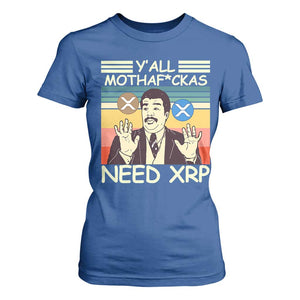 Funny Crypto Meme T Shirt For Women Y'all Motha Fuckas Need XRP Cryptocurrency TS02 Royal Blue Print Your Wear