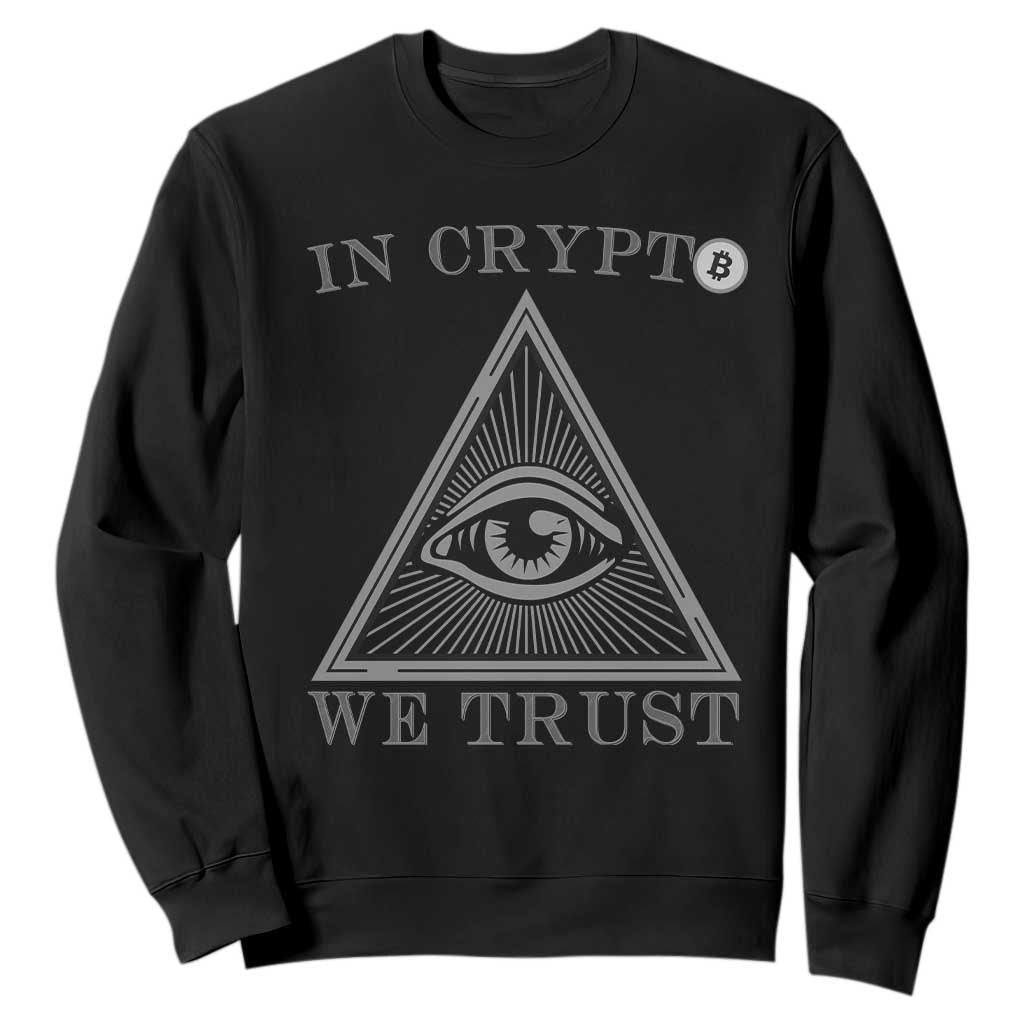 Funny Crypto Sweatshirt In Crypto We Trust Bitcoin Cryptocurrency TS02 Black Print Your Wear